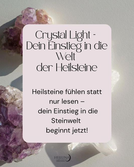 Crystal Light – Dein Einstieg in die Welt der Heilsteine